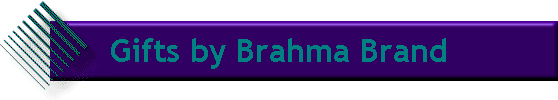 Gifts by Brahma Brand